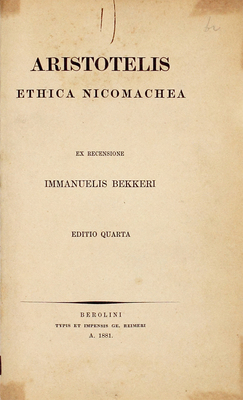 [Экземпляр знаменитого философа Э.Л. Радлова с его рукописным переводом]. [Аристотель. Никомахова этика / Переработано Иммануилом Беккери. Четвертое издание. Берлин: Напечатано и отпечатано Георгом Реймером, 1881]. 